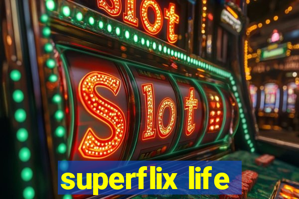 superflix life